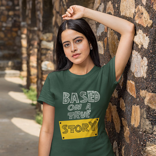 Based on a True Story T-Shirt