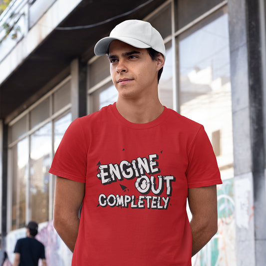 Engine Out Completely T-Shirt