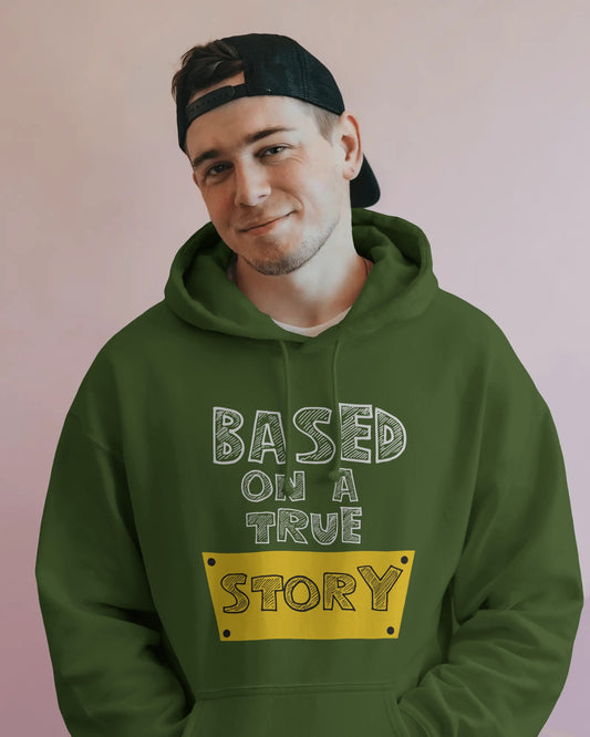 Based on a True Story Unisex Cotton Hoodie