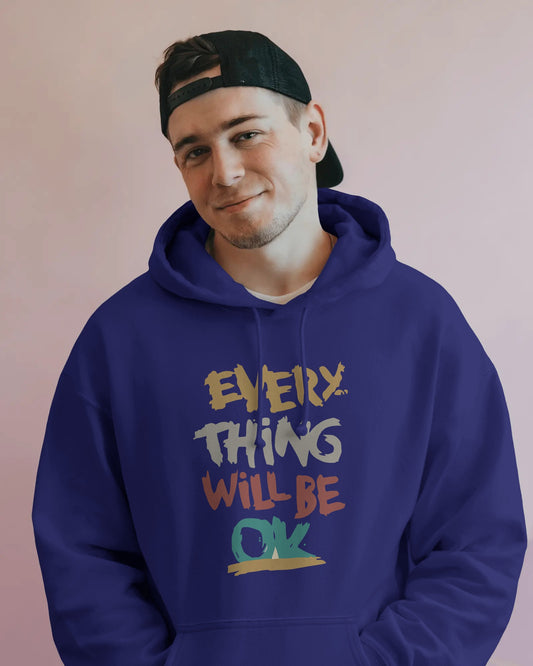 Everything Will Be OK Unisex Cotton Hoodie