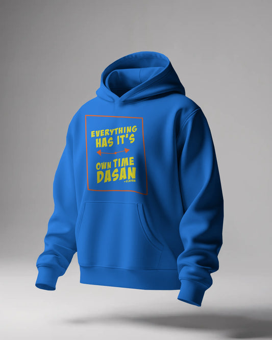 Everything Has Its Own Time – Dasan Unisex Cotton Hoodie