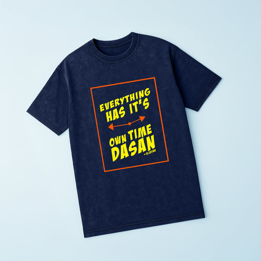 Everything Has Its Own Time Acid Wash T-Shirt