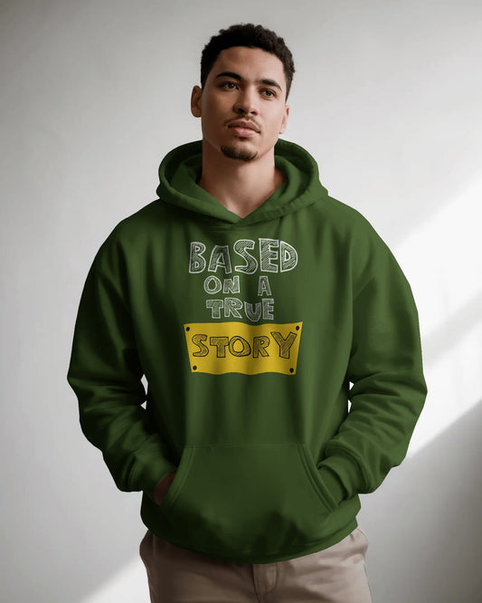 Based on a True Story Unisex Cotton Hoodie